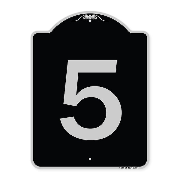 Signmission Sign with Number 5 Heavy-Gauge Aluminum Architectural Sign, 24" x 18", BS-1824-22894 A-DES-BS-1824-22894 - main